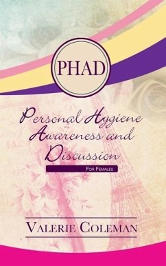 Personal Hygiene Awareness and Discussion For Females - Coleman, Valerie