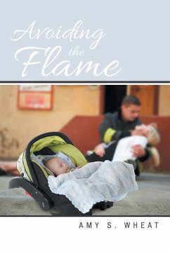 Avoiding the Flame - Wheat, Amy S.