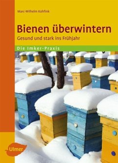 Bienen überwintern - Kohfink, Marc-Wilhelm