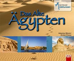 Abenteuer Weltwissen - Das Alte Ägypten - Preuss, Kirsten;Münch, Hubertus
