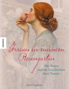 Frauen in meinem Rosengarten - Chapman, Ann