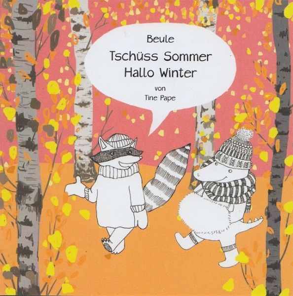 Beule - Tschüss Sommer, Hallo Winter Beule - Tschüss Sommer, Hallo Winter