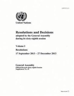 Resolutions and Decisions Adopted by the General Assembly During Its () Session 68th Session Supp No. 49 Vol. 1