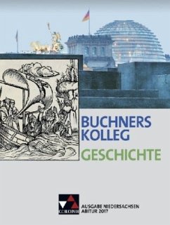Buchners Kolleg Geschichte, Ausgabe Niedersachsen, Abitur 2017