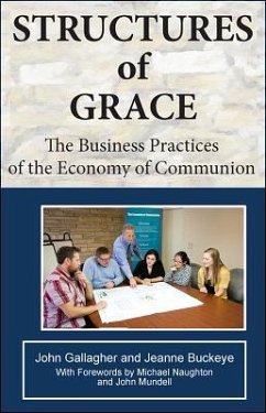 Structures of Grace: The Business Practices of the Economy of Communion