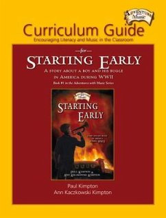 Curriculum Guide for Starting Early: Encouraging Literacy and Music in the Classroom - Kimpton, Paul; Kimpton, Ann Kaczkowski