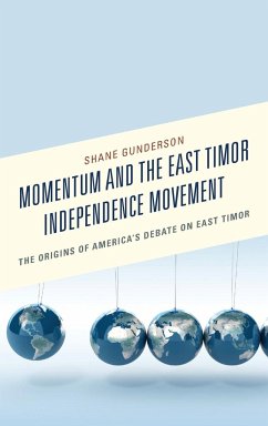 Momentum and the East Timor Independence Movement - Gunderson, Shane