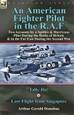 An American Fighter Pilot in the R.A.F An American Fighter Pilot in the R.A.F