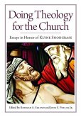 Doing Theology for the Church: Essays in Honor of Klyne Snodgrass