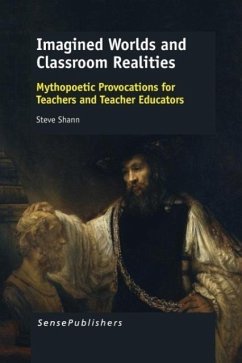 Imagined Worlds and Classroom Realities - Shann, Steve