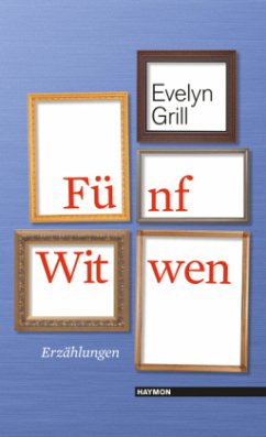 Fünf Witwen - Grill, Evelyn