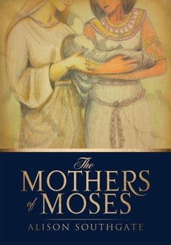 The Mothers of Moses - Southgate, Alison