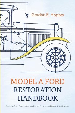 Model A Ford Restoration Handbook - Hopper, Gordon E