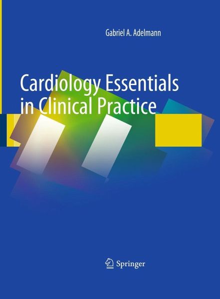 Cardiology Essentials in Clinical Practice Cardiology Essentials in Clinical Practice