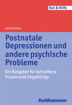 Postnatale Depressionen und andere psychische Probleme (eBook, ePUB) - Rohde, Anke