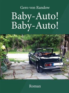 Baby-Auto! Baby-Auto! (eBook, ePUB) - von Randow, Gero