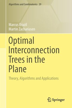 Optimal Interconnection Trees in the Plane - Brazil, Marcus;Zachariasen, Martin