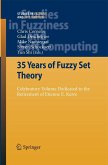 35 Years of Fuzzy Set Theory 35 Years of Fuzzy Set Theory