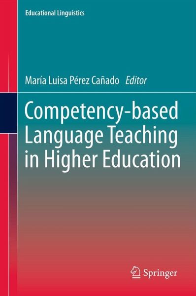 Competency-based Language Teaching in Higher Education Competency-based Language Teaching in Higher Education