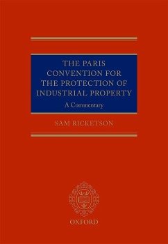 Paris Convention for the Protection of Industrial Property - Ricketson, Sam