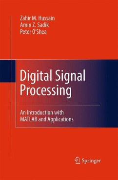 Digital Signal Processing - Hussain, Zahir M.;Sadik, Amin Z.;O'Shea, Peter