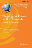 Shaping the Future of ICT Research: Methods and Approaches