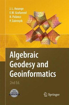 Algebraic Geodesy and Geoinformatics - Awange, Joseph L.;Grafarend, Erik W.;Paláncz, Béla