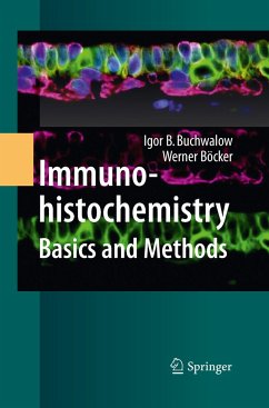 Immunohistochemistry: Basics and Methods - Buchwalow, Igor B.;Böcker, Werner