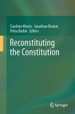 Reconstituting the Constitution Reconstituting the Constitution