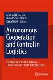 Autonomous Cooperation and Control in Logistics Autonomous Cooperation and Control in Logistics