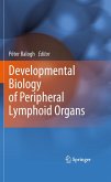 Developmental Biology of Peripheral Lymphoid Organs Developmental Biology of Peripheral Lymphoid Organs