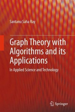 Graph Theory with Algorithms and its Applications - Saha Ray, Santanu
