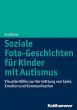 Soziale Foto-Geschichten für Kinder... - Bild 1