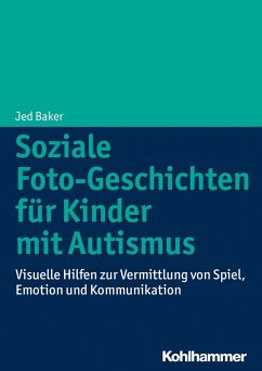 Soziale Foto-Geschichten für Kinder mit Autismus (eBook, ePUB) - Baker, Jed