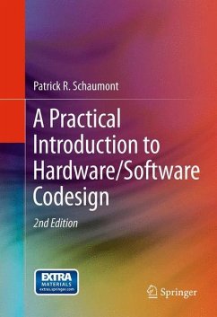 A Practical Introduction to Hardware/Software Codesign - Schaumont, Patrick R.