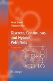 Discrete, Continuous, and Hybrid Petri Nets Discrete, Continuous, and Hybrid Petri Nets