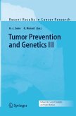 Tumor Prevention and Genetics III