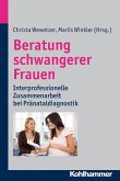 Beratung schwangerer Frauen (eBook, ePUB)