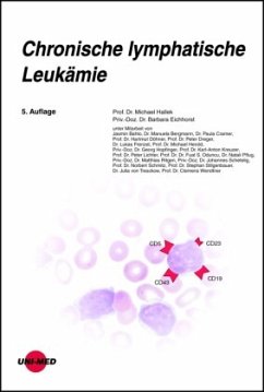 Chronische lymphatische Leukämie - Hallek, Michael;Eichhorst, Barbara