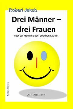 Drei Männer - drei Frauen (eBook, ePUB) - Jakob, Robert