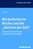 Die katholische Kirche und die &quote;Zeichen der Zeit&quote; (eBook, ePUB)