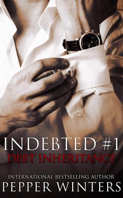Debt Inheritance (Indebted, #1) (eBook, ePUB) - Winters, Pepper