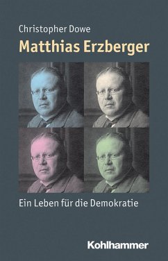 Matthias Erzberger (eBook, PDF) - Dowe, Christopher