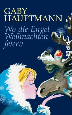 Wo die Engel Weihnachten feiern (eBook, ePUB) - Hauptmann, Gaby