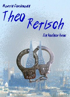 Theo Retisch (eBook, ePUB) - Cordemann, Martin