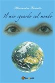 Il mio sguardo sul mondo (eBook, ePUB)