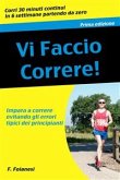 Vi faccio correre: Impara a correre evitando gli errori tipici dei principianti (eBook, ePUB)