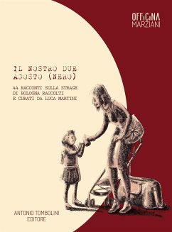 Il nostro due agosto (nero) (eBook, ePUB) - Martini, Luca