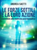 Le Forze Sottili e la loro Azione - Contributo alla medicina psicosomatica (eBook, ePUB)