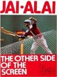 Jai Alai - The Other Side of the Screen... - Bild 1